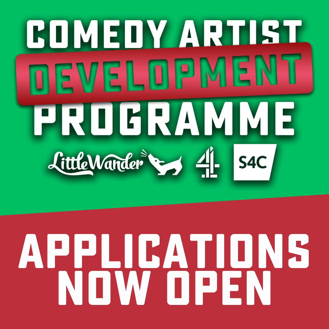 Comedy Artist Development Programme from S4C, Channel 4, and Little Wonder