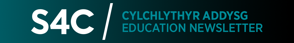 S4C's Education Newsletter