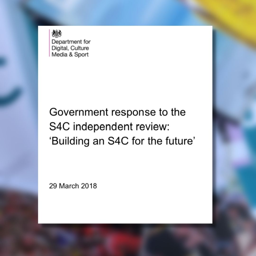 Government response to the S4C independent review: ‘Building an S4C for the future’